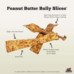 Redbarn Dog Bully Slices® Peanut Butter Flavor (9oz)