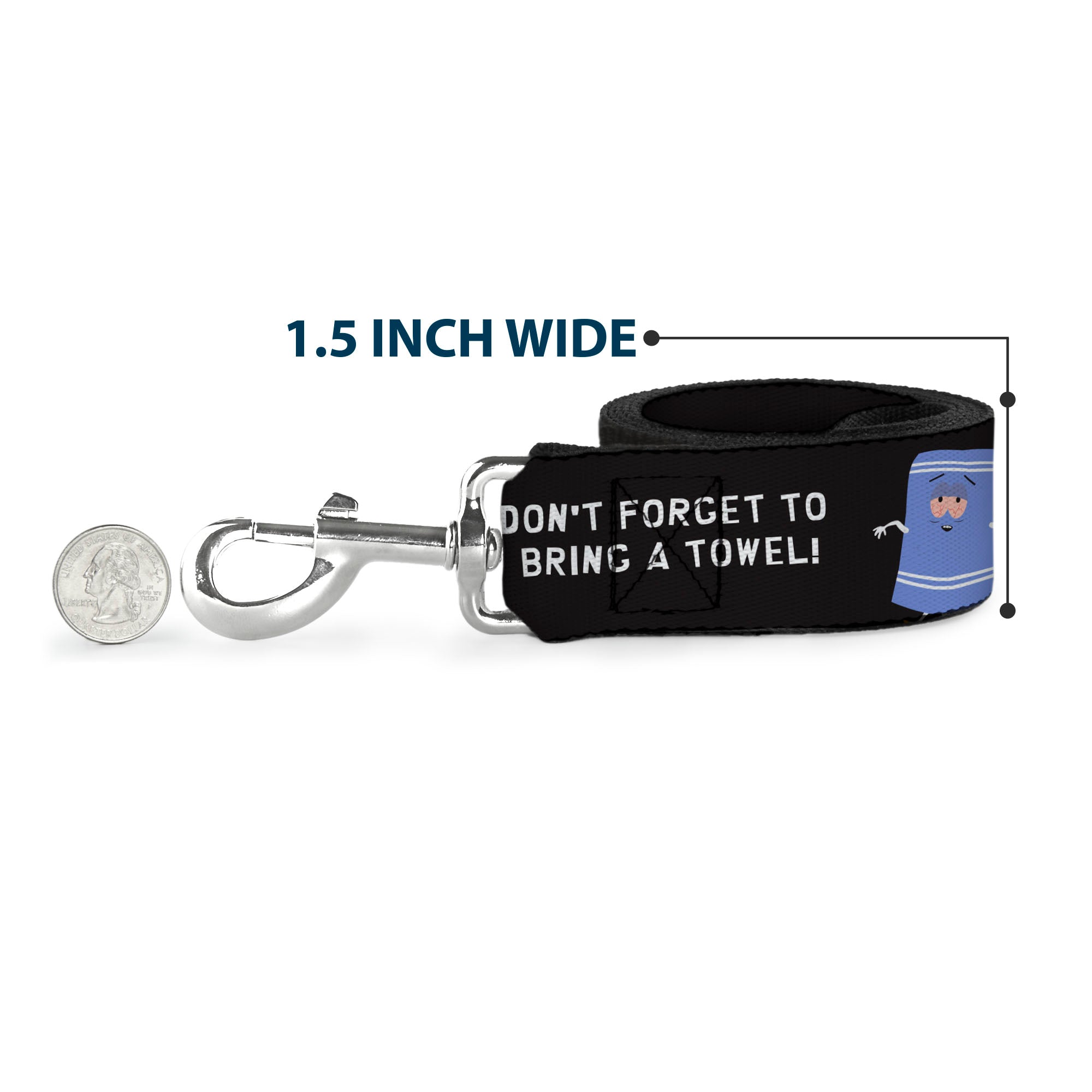 Dog Leash - South Park Towlie DON’T FORGET TO BRING A TOWEL Pose Black