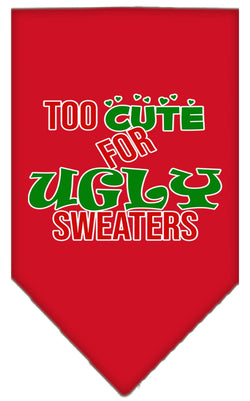 Christmas Pet and Dog Bandana Screen Printed, "Too Cute For Ugly Sweaters"